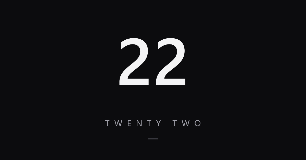22 Twenty Two